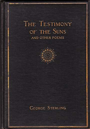 Front cover of the 1903 first edition of The Testimony of the Suns and Other Poems by American poet George Sterling.