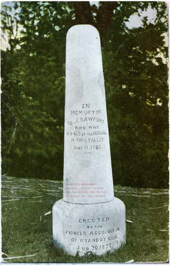 A view of the Crawford Monument erected in the locality where Colonel William Crawford was burned at the stake by the In