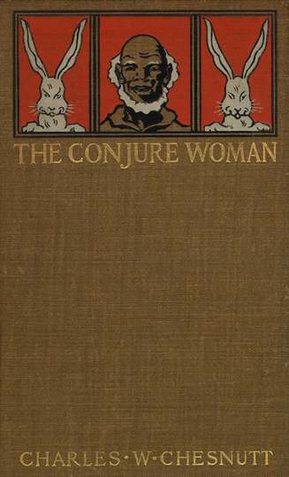 Book cover from The Conjure Woman, a collection of short stories written by Charles Waddell Chesnutt. Published by Hough