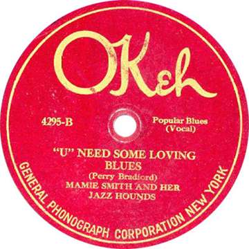 "'U' Need Some Loving Blues" by Mamie Smith and Her Jazz Hounds, B-side of "Jazzbo Ball"