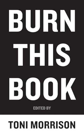 The cover of the hardcover version of Burn This Book by Toni Morrison