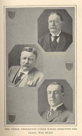 Three Presidents Under Whose Direction the Canal was Built Subject: Presidents--United States, Roosevelt, Theodore, 1858